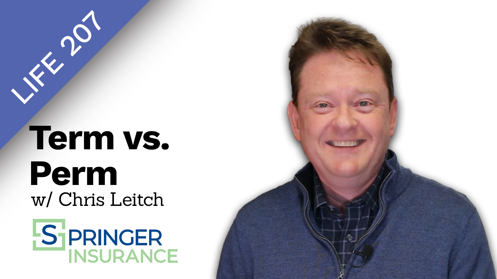 LIFE 207 Term vs Perm Life Insurance